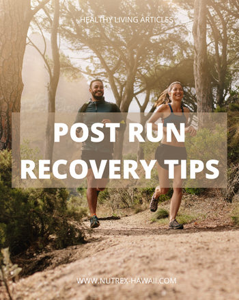 Post Run Recovery Tips – Nutrex Hawaii